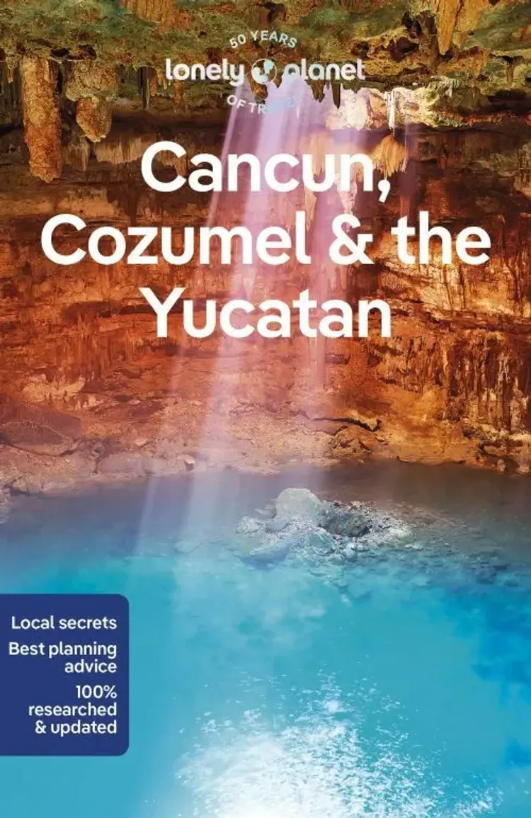 Cancun, Cozumel & the Yucatan af Lonely Planet