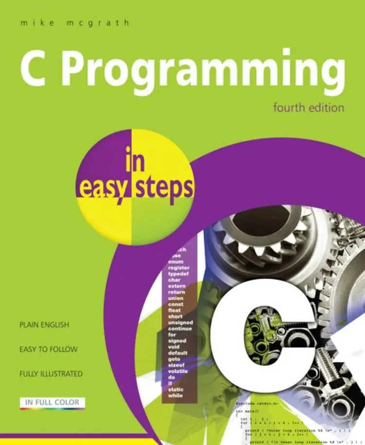 C Programming in Easy Steps - Mike McGrath af Mike McGrath