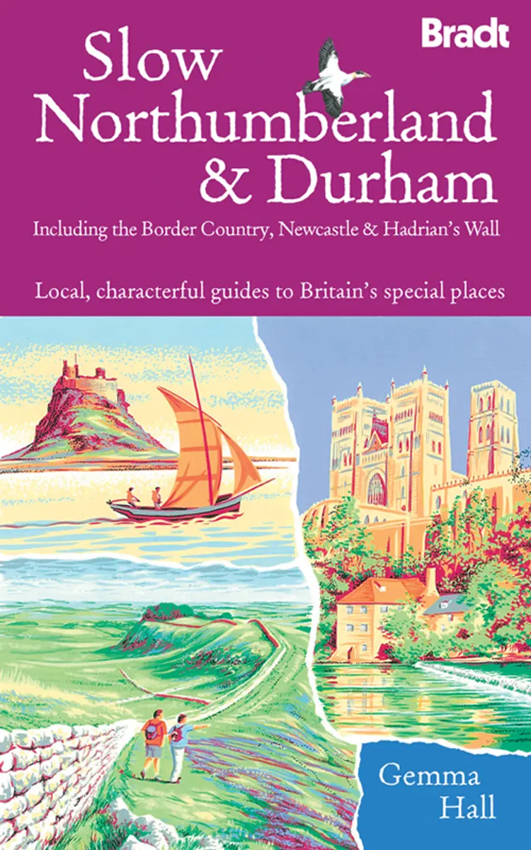 Slow Northumberland & Durham: Including the Border Country, Newcastle & Hadrian´s Wall af Gemma Hall