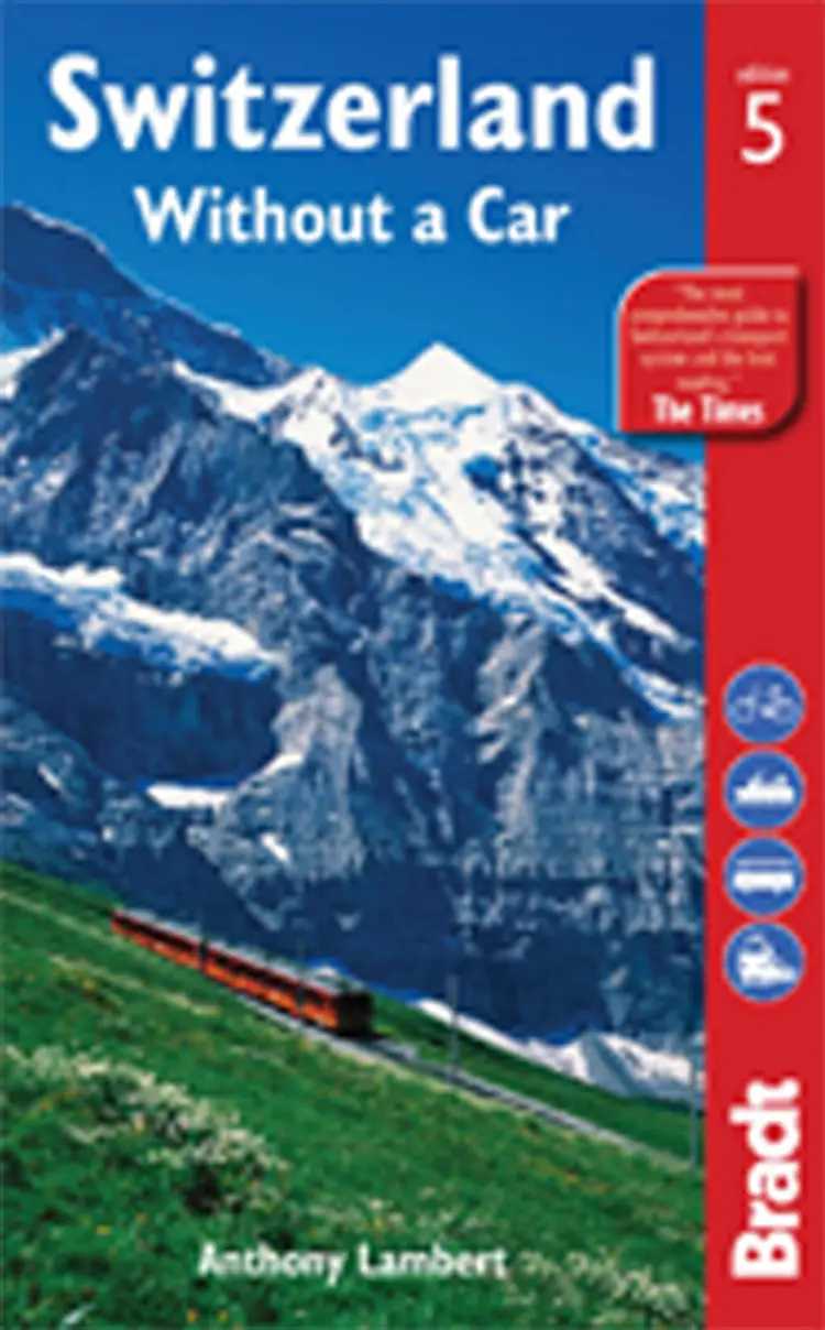 Switzerland without a Car af Anthony Lambert