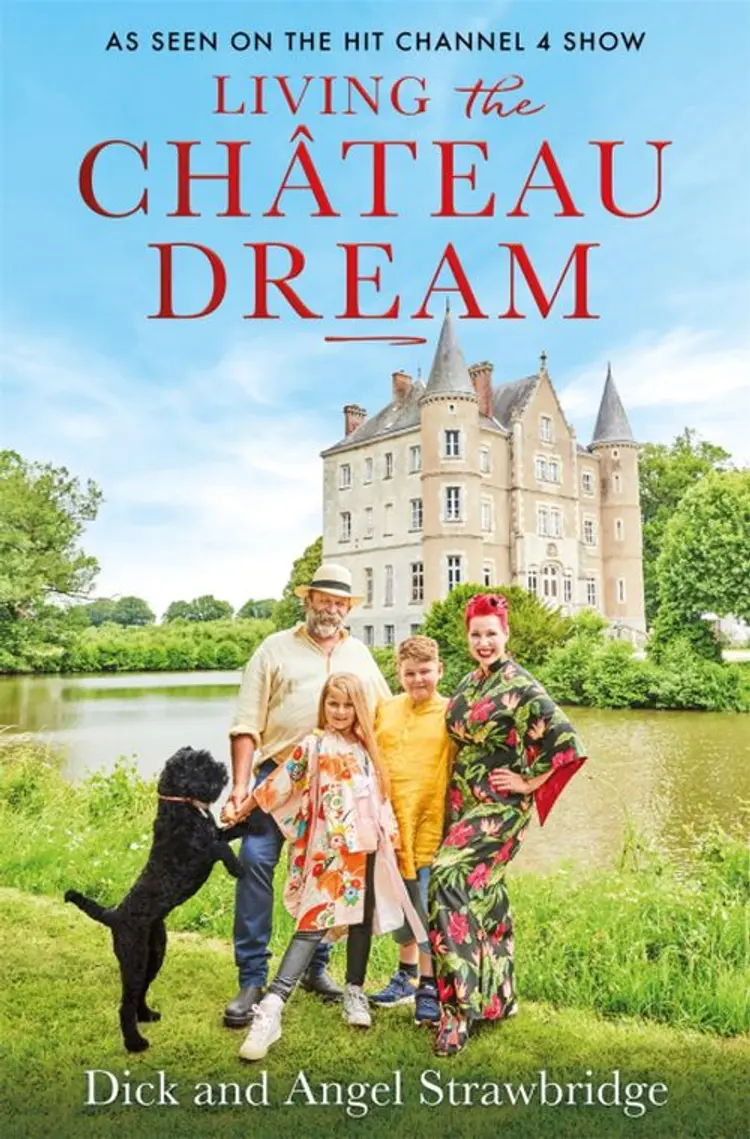 Living the Chateau Dream af Dick Strawbridge