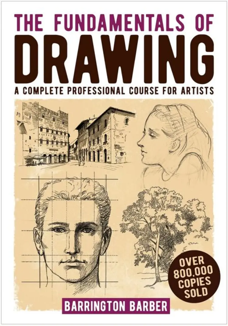Fundamentals of Drawing: A Complete Professional Course for Artists af Barrington Barber