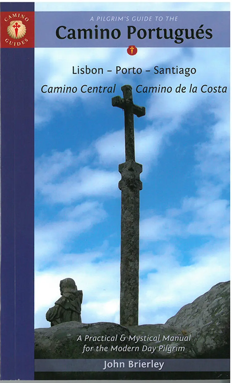 Pilgrim´s Guide to the Camino Portugues:  Lisboa, Porto, Santiago af John Brierley