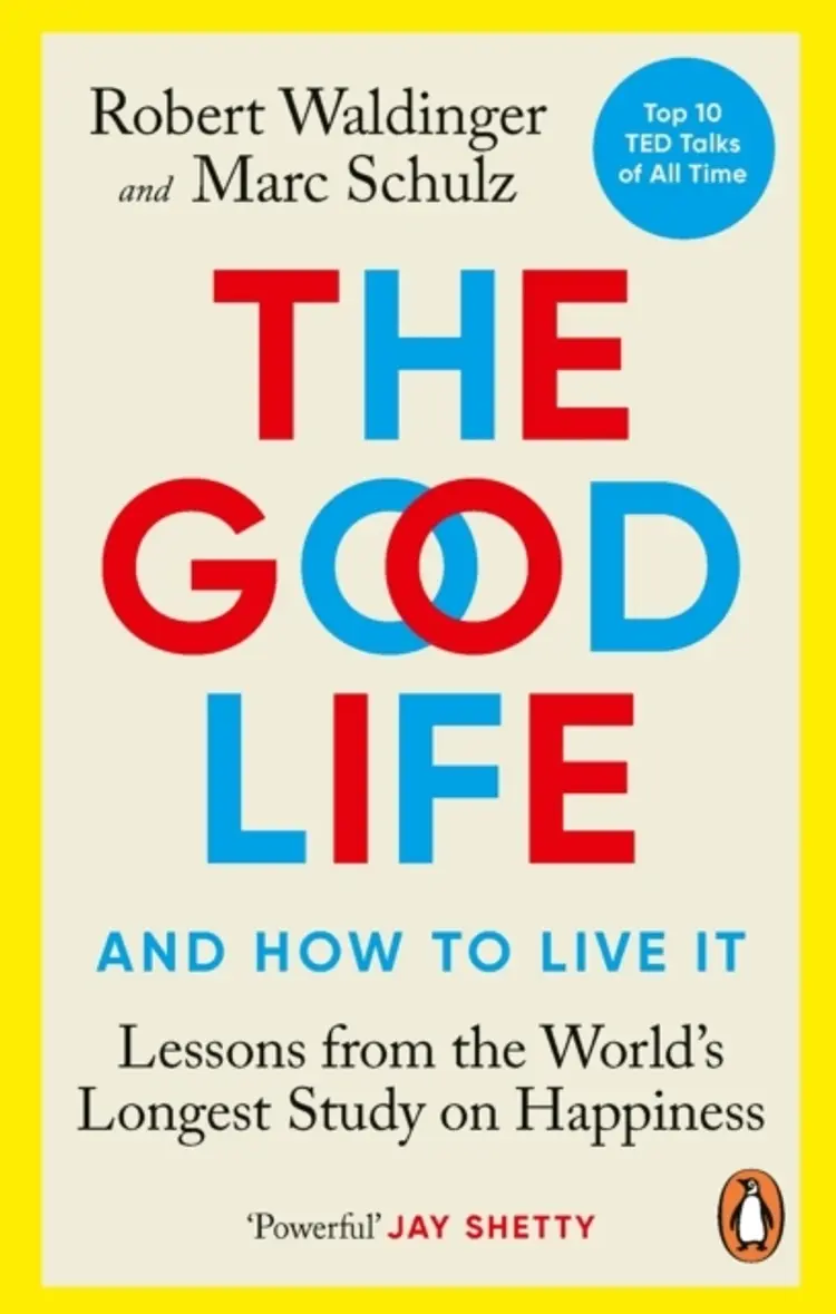 The Good Lifelessons From The World'S Longest Study On Happi af Robert Waldinger