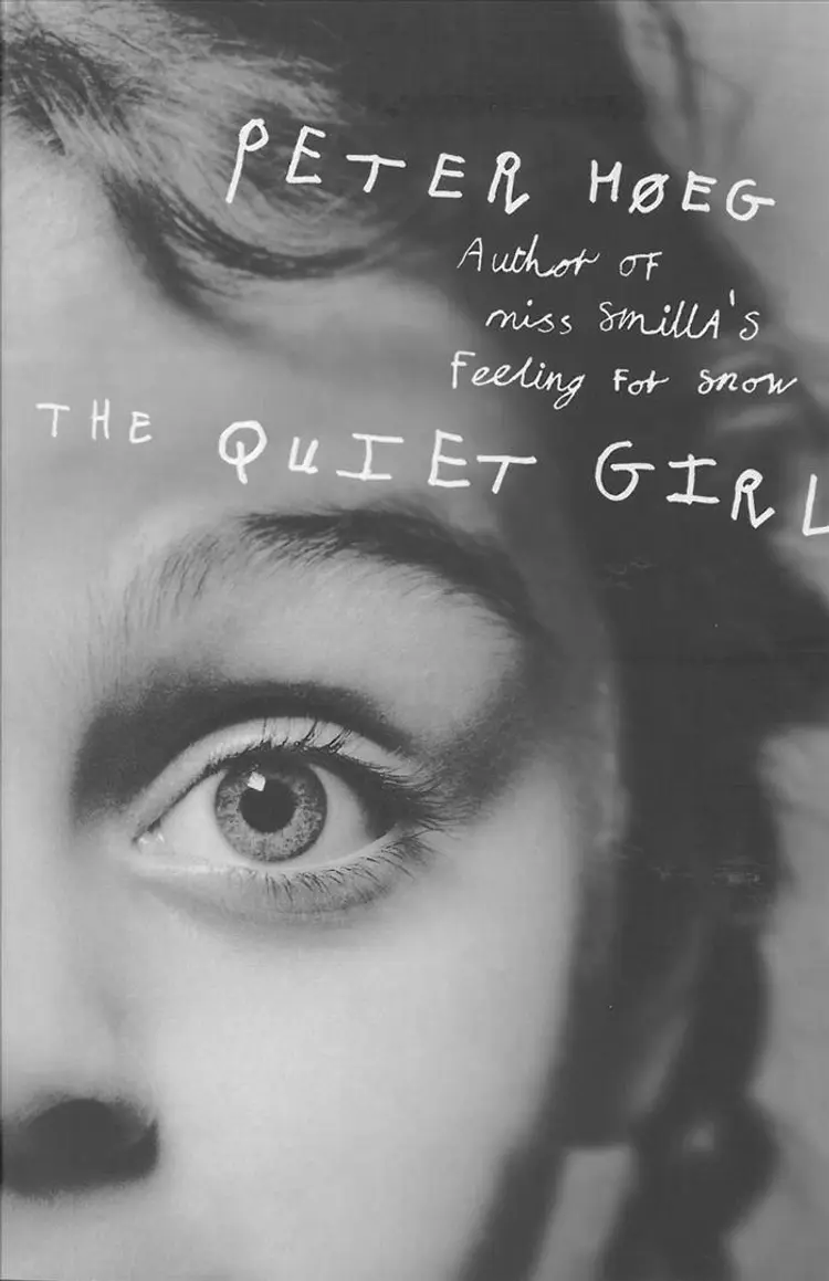 The Quiet Girl af Peter Høeg