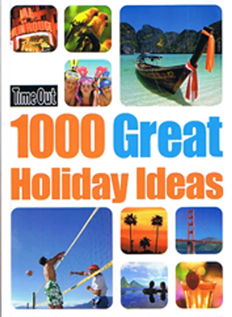 1000 Great Holiday Ideas af Time Out