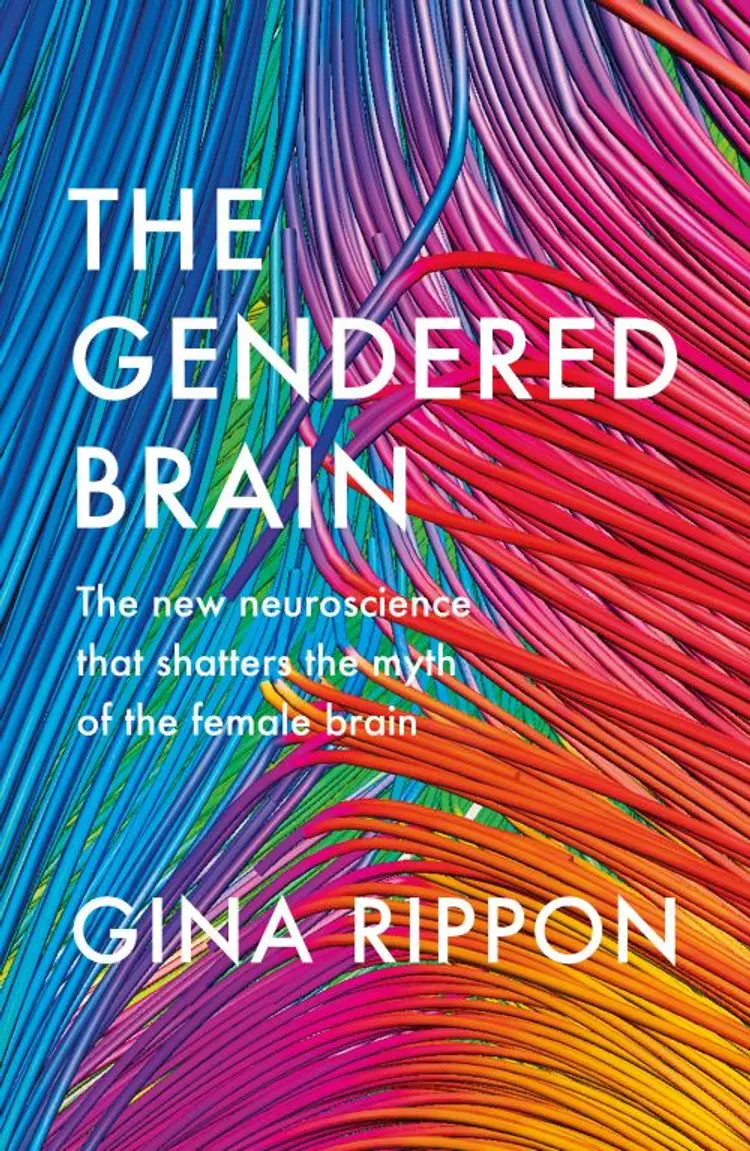 The Gendered Brain: The new neuroscience that shatters the myth of the female brain af Gina Rippon