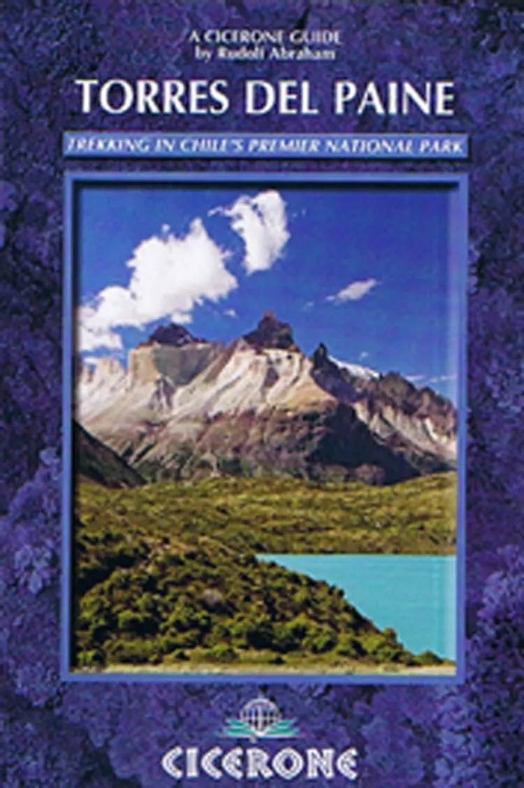 Torres del Paine: Trekking in Chile´s Premier National Park af Rudolf Abraham