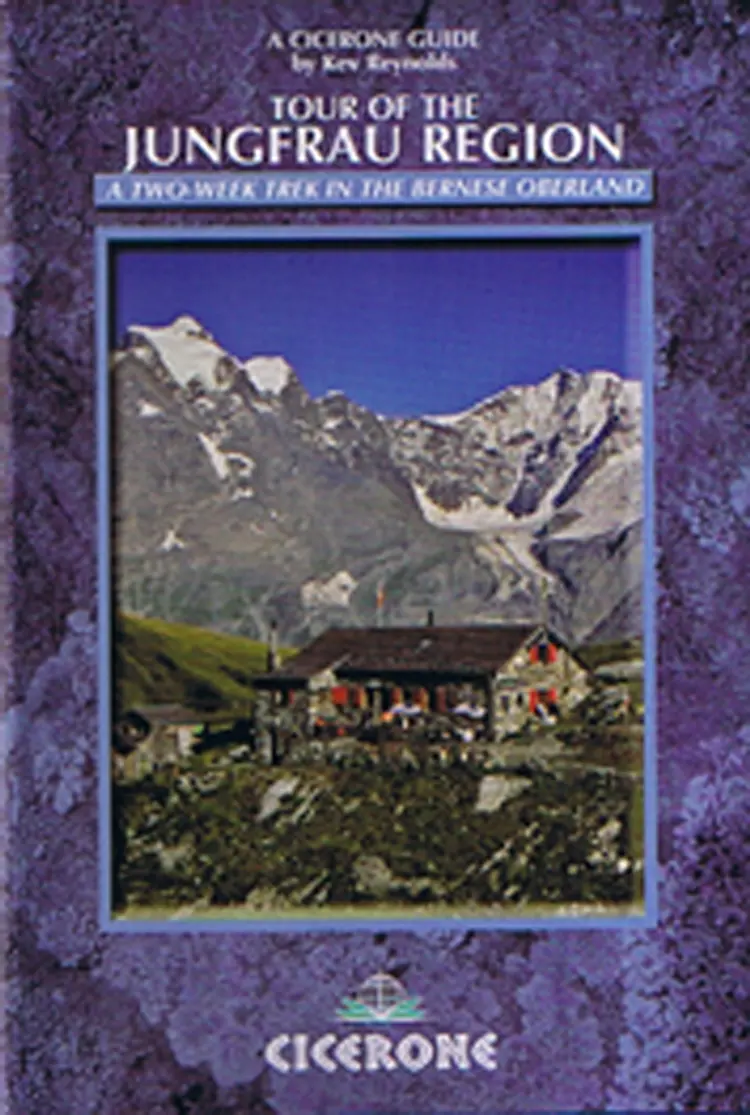 Tour of the Jungfrau Region: A Two-Week Trek in the Bernese Oberland af Kev Reynolds