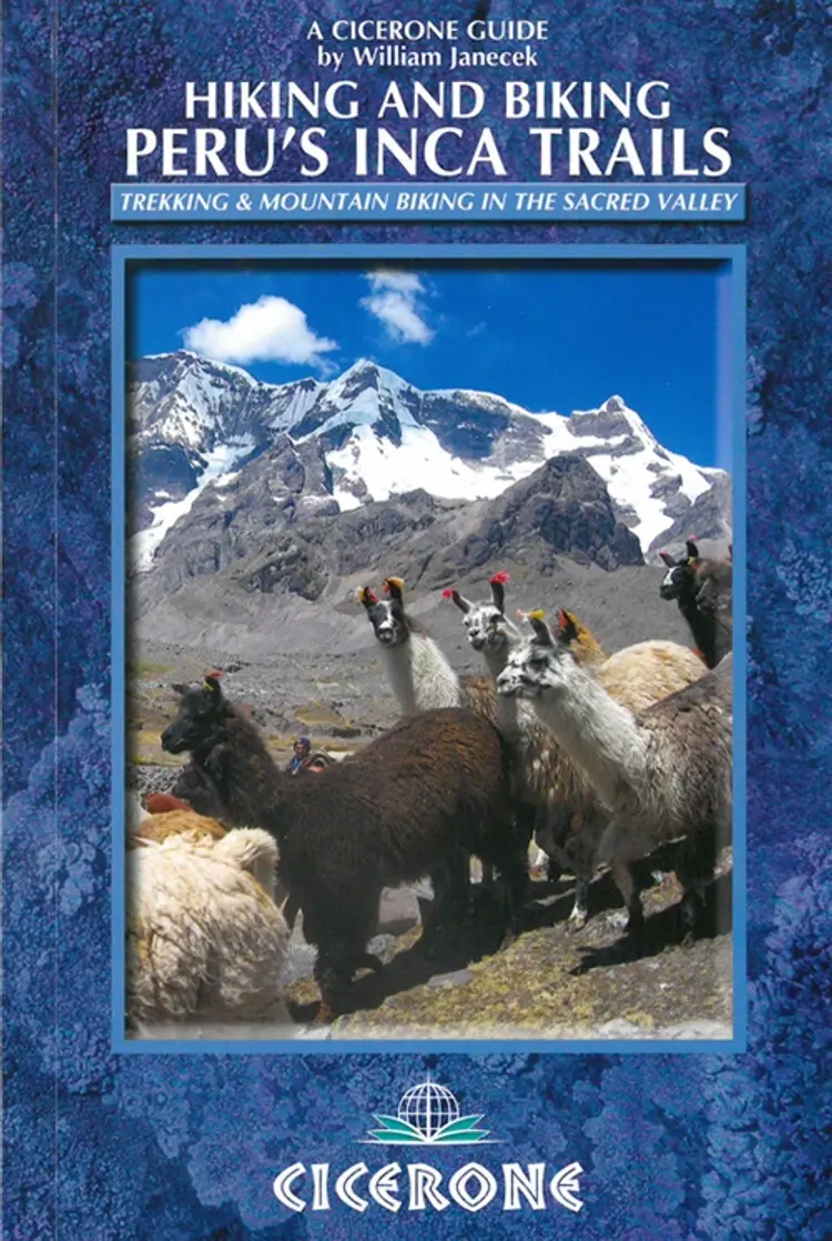 Hiking and Biking Peru´s Inca Trails: Trekking & Mountain Biking in the Sacred Valley af William Janecek