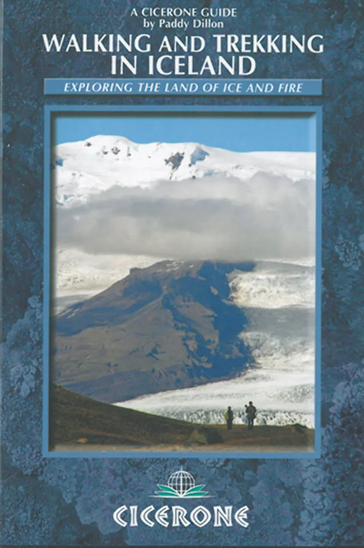 Walking and Trekking in Iceland: Exploring the Land of Ice and Fire af Paddy Dillon