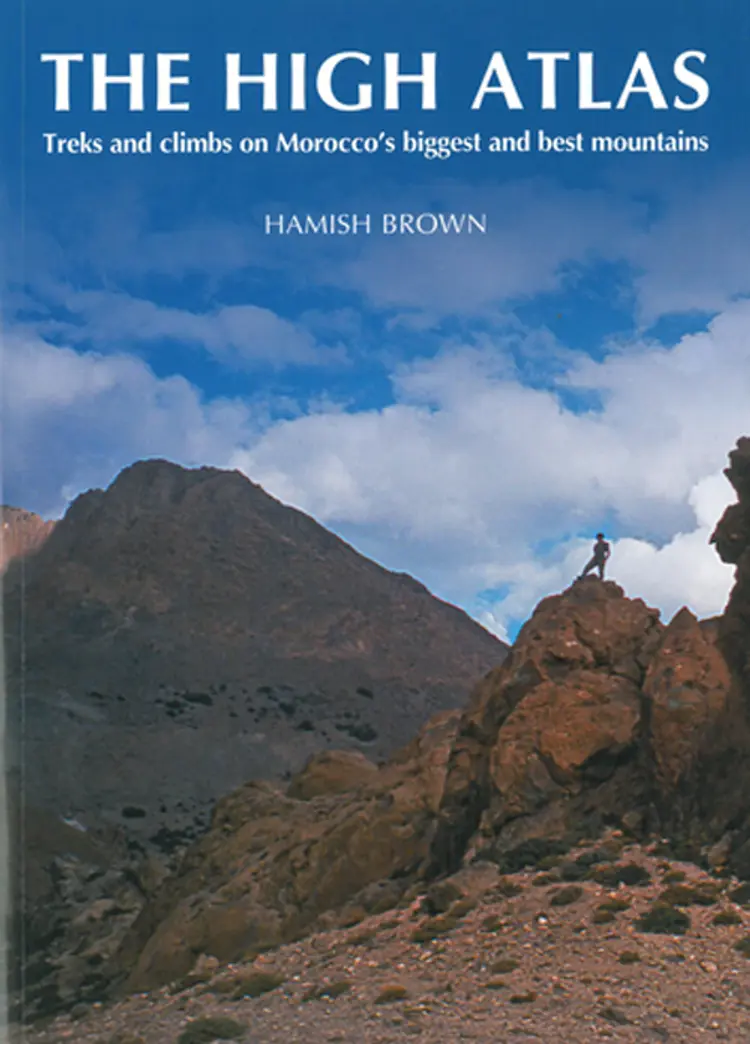 The High Atlas: Treks and climbs on Morocco's biggest and best mountains af Hamish Brown