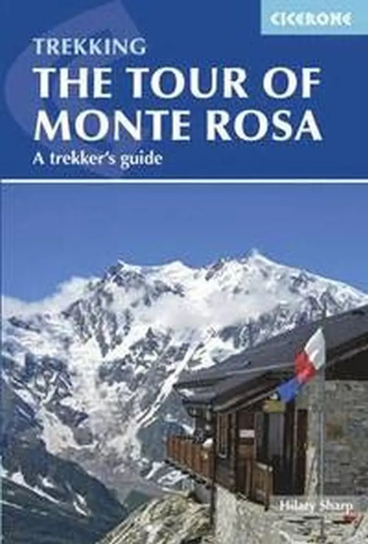 Tour of Monte Rosa, The : A Trekker's Guide af Hilary Sharp