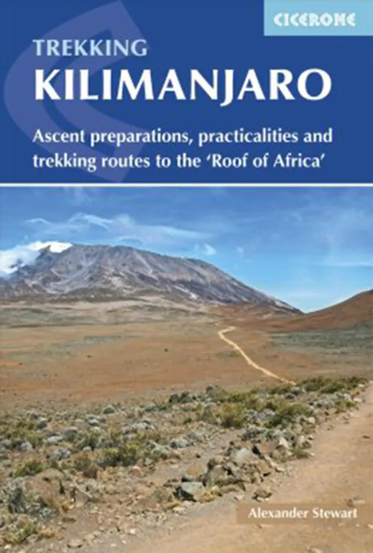 Kilimanjaro: Ascent preparations, practicalities and trekking routes to the 'Roof of Africa' af Alex Stewart
