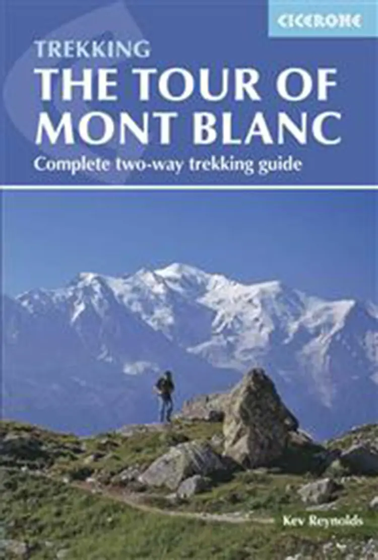 Tour of Mont Blanc: Complete Two-Way Trekking Guide af Kev Reynolds
