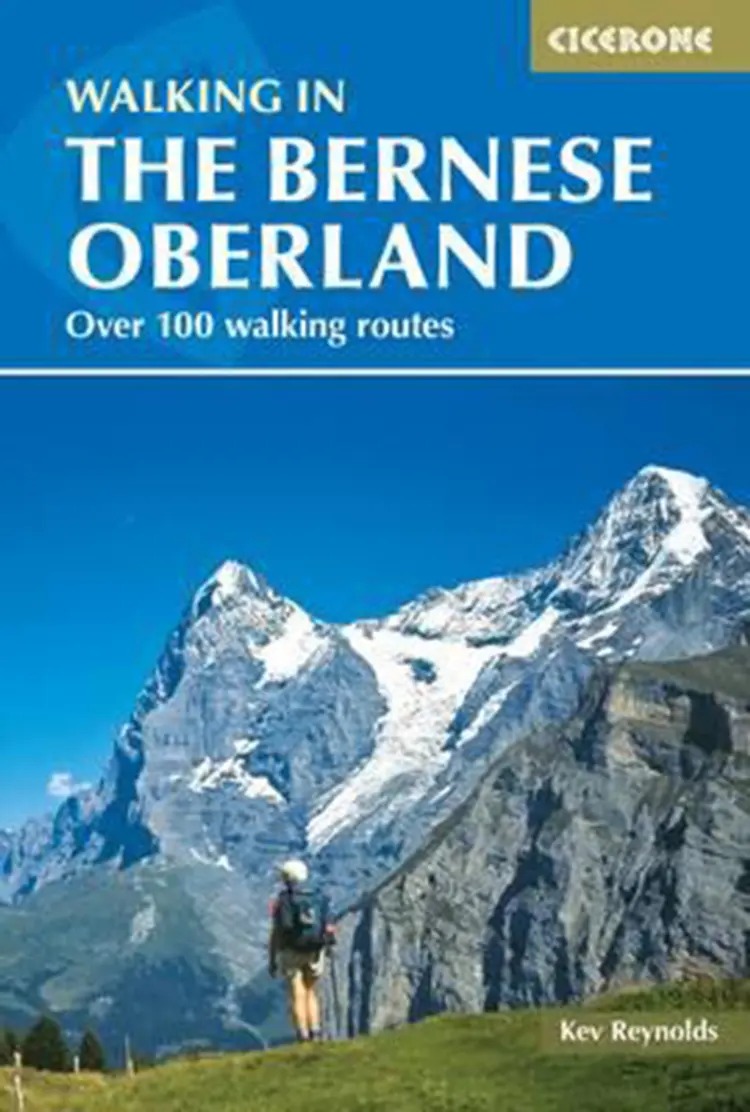 Walking in the Bernese Oberland: Over 100 walking routes af Kev Reynolds