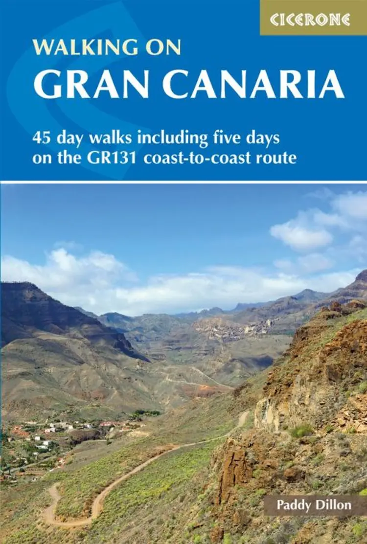 Walking on Gran Canaria: 45 day walks including five days on the GR131 coast-to-coast route af Paddy Dillin