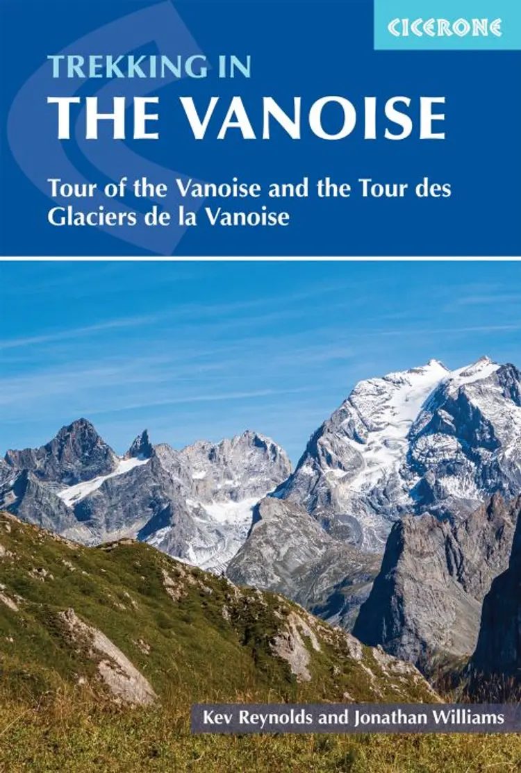 Trekking in the Vanoise: Tour of the Vanoise and the Tour des Glaciers de la Vanoise af Cicerone