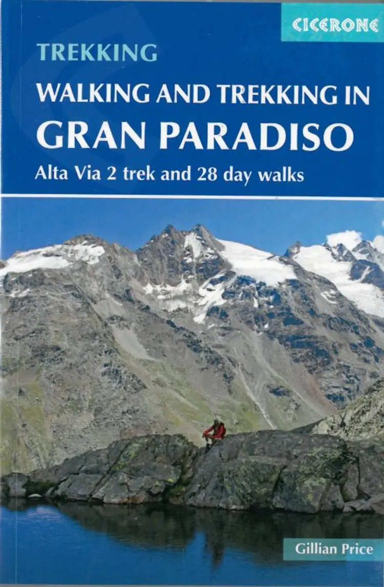 Walking and Trekking in the Gran Paradiso: Alta via 2 Trek and Day Walks af Gillian Price