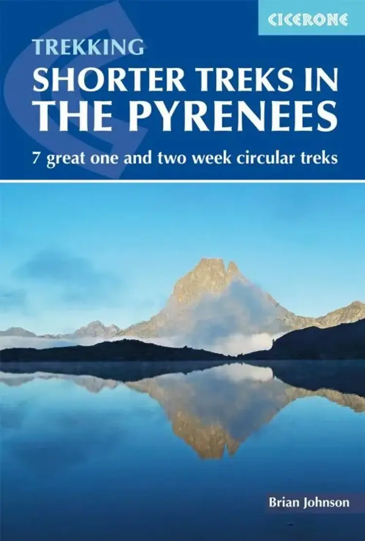 Shorter Treks in the Pyrenees: 7 great one and two week circular treks af Brian Johnson