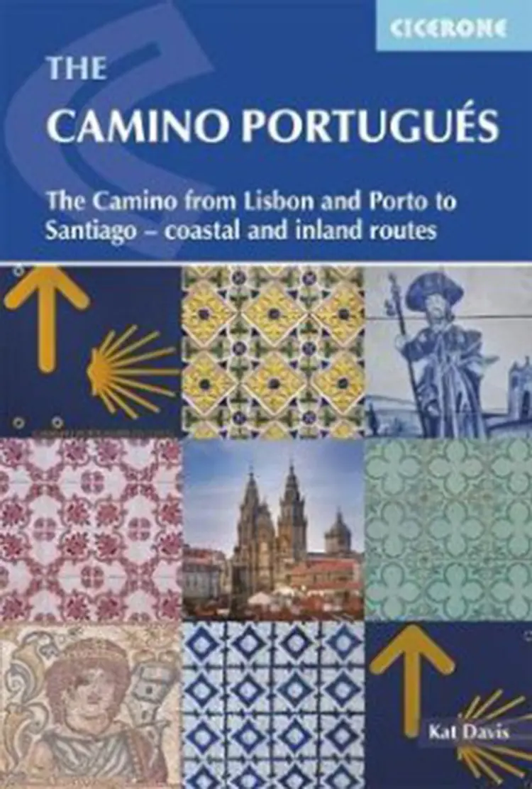 The Camino Portugues: The Portuguese Way from Lisbon and Porto to Santiago - coastal and inland routes af Katrina Davis