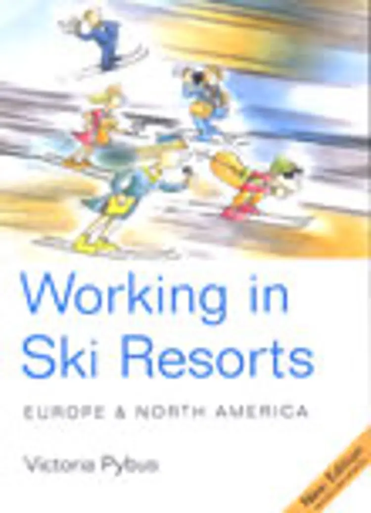 Working in Ski Resorts - Europe & North America ,