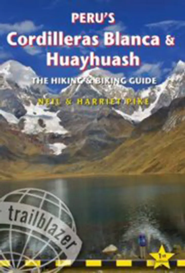 Peru's Cordilleras Blanca & Huayhuash: The Hiking & Biking Guide af Neil Pike