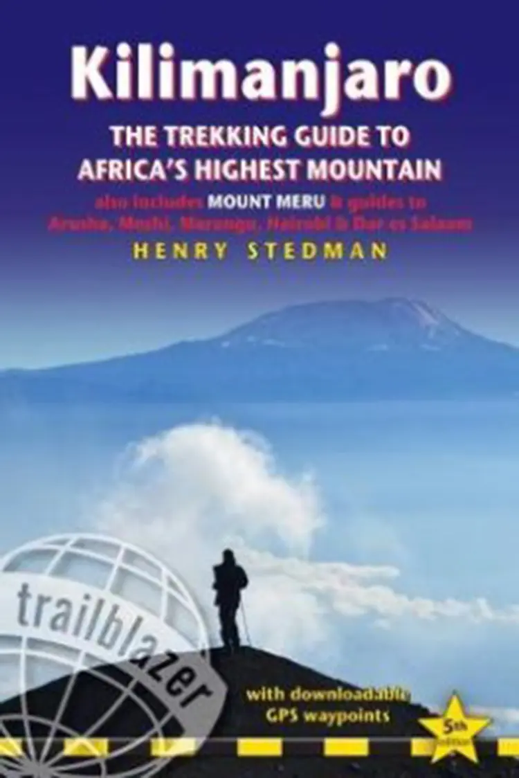Kilimanjaro: The Trekking Guide to Africa's Highest Mountain - Henry Stedman af Henry Stedman