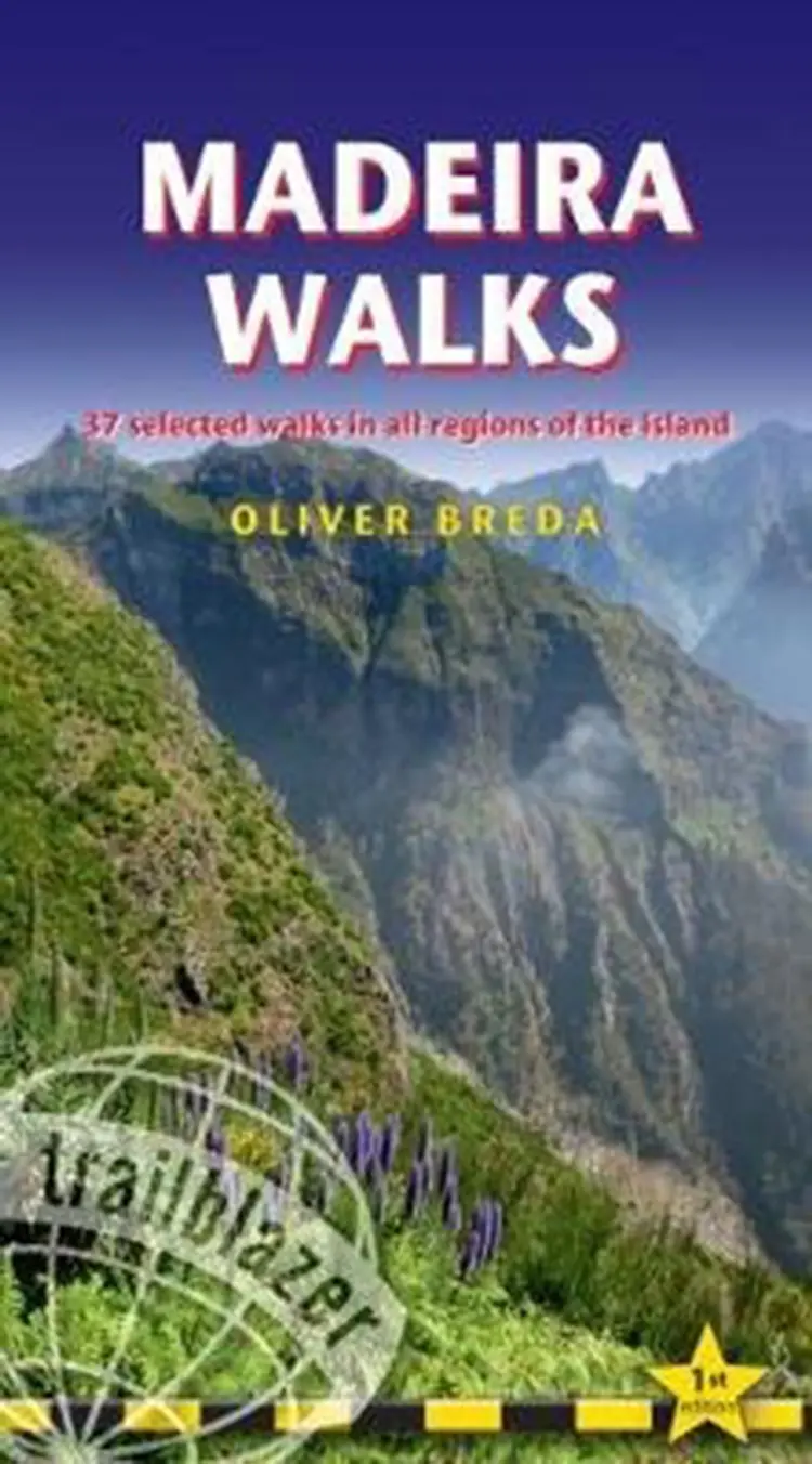 Madeira Walks: 37 Selected Walks in all Regions of the Island af Oliver Breda