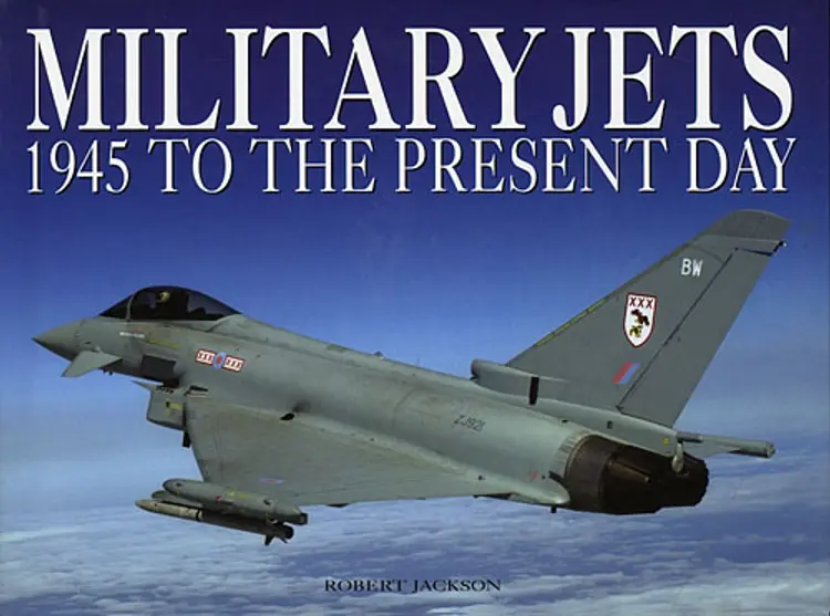 Military Jets 1945 to the present day af Robert Jackson