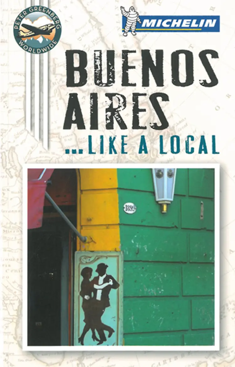 Buenos Aires: Like a Local af Peter Greenberg