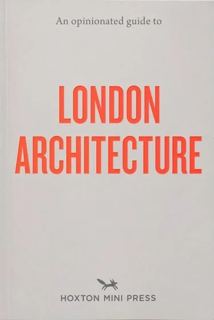 An Opinionated Guide To London Architecture af Sujata Burman
