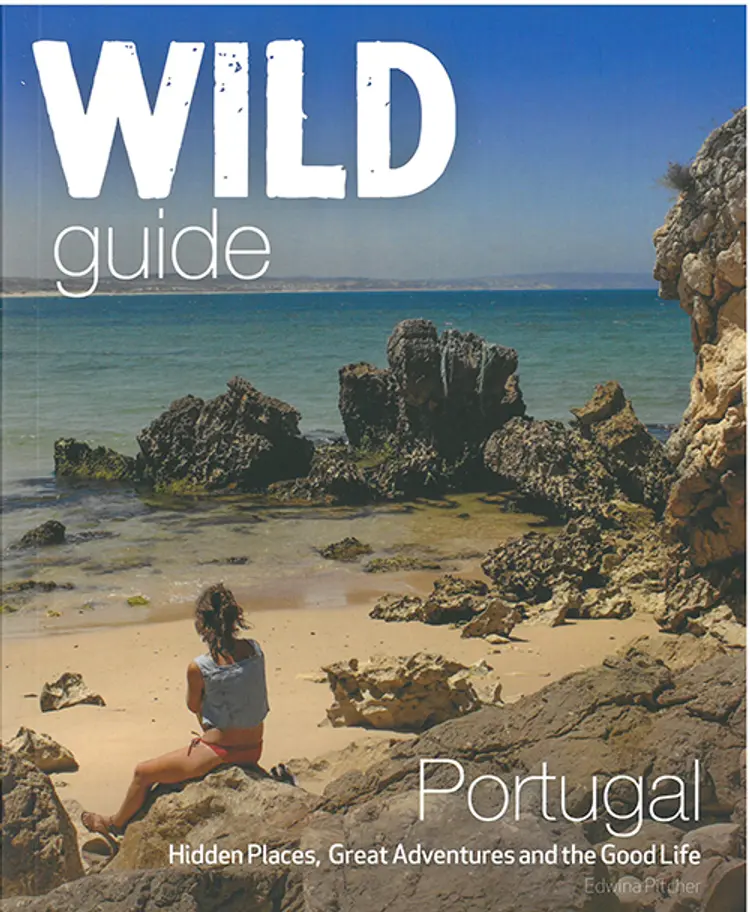 Wild Guide Portugal: Hidden Places, Great Adventures and the Good Life af Edwina Pitcher