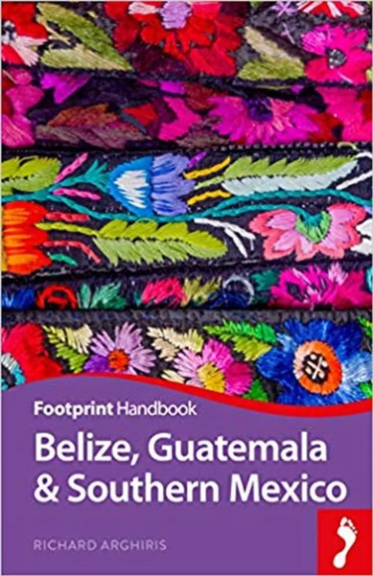 Belize, Guatemala & Southern Mexico af Richard Arghiris