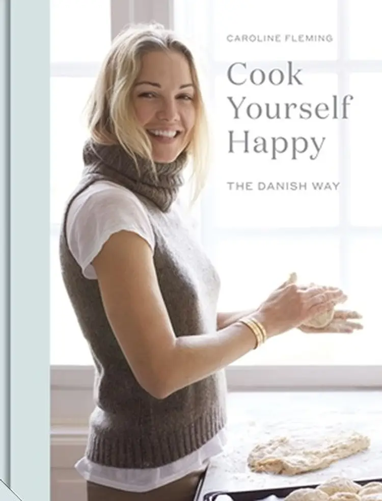 Cook Yourself Happy: The Danish Way af Caroline Fleming
