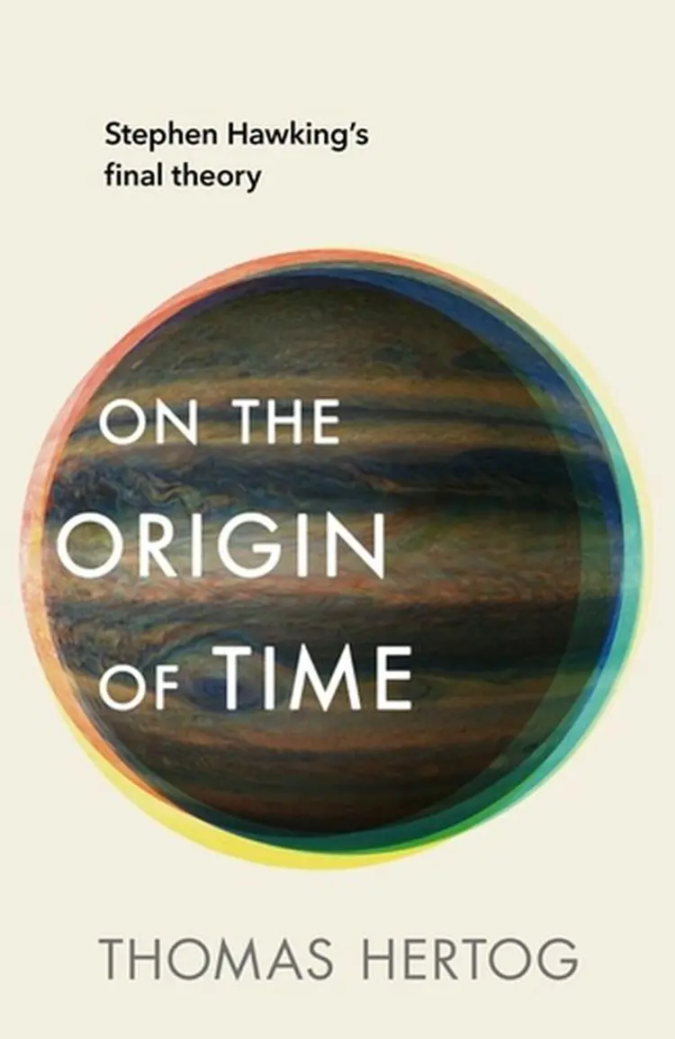 On the Origin of Time af Thomas Hertog