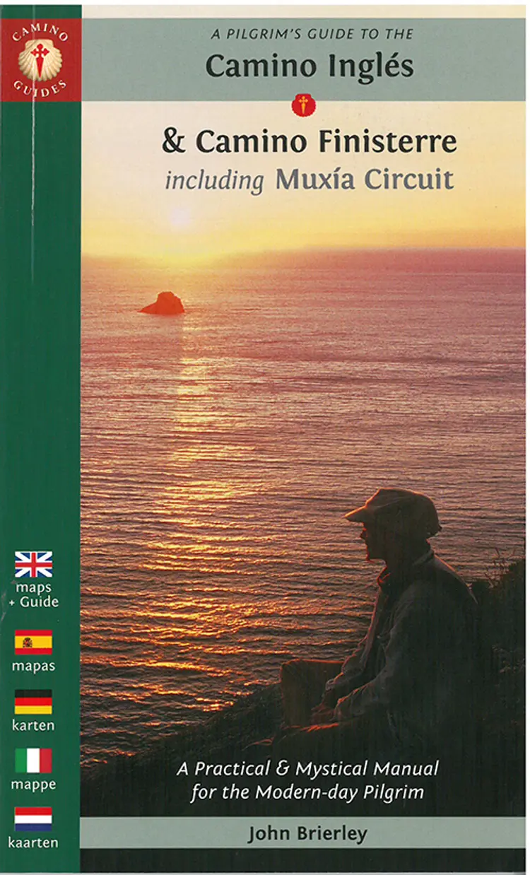 A Pilgrim's Guide to the Camino Ingles & Camino Finisterre : Including MuXia Circuit af John Brierley