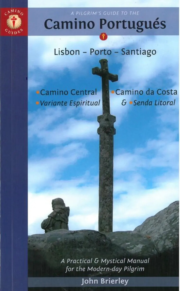 Pilgrim's Guide to the Camino Portugues:  Lisboa, Porto, Santiago af John Brierley