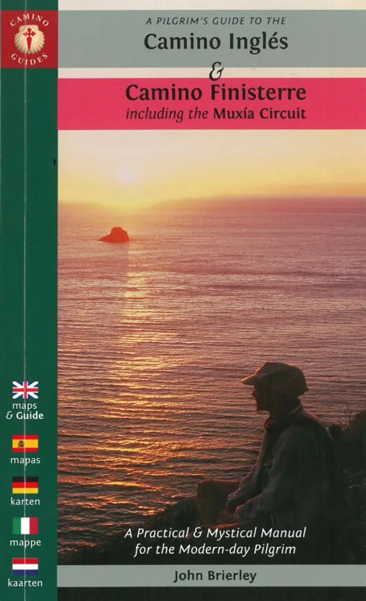 Pilgrim's Guide to the Camino Ingles & Camino Finisterre : Including MuXia Circuit af John Brierley