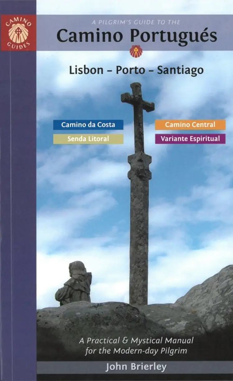 A Pilgrim's Guide to the Camino Portugues:  Lisboa, Porto, Santiago af John Brierley