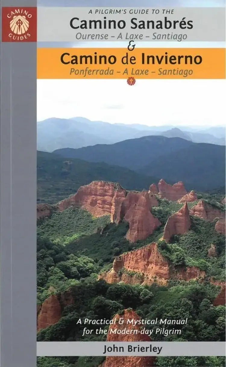 Pilgrim's Guide to the Camino Sanabres & Camino Invierno, A (2nd ed. Jun. 22) af John Brierley