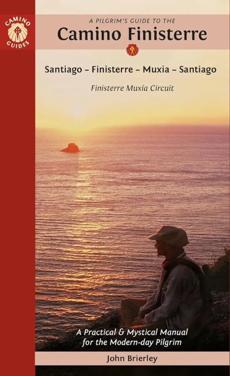 Pilgrim's Guide to the Camino Finisterre, A: Including Muxia Circuit af John Brierley