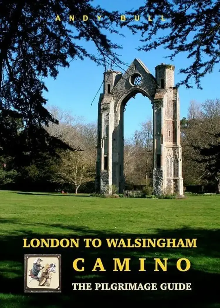 London to Walsingham Camino - The Pilgrimage Guide af Andy Bull