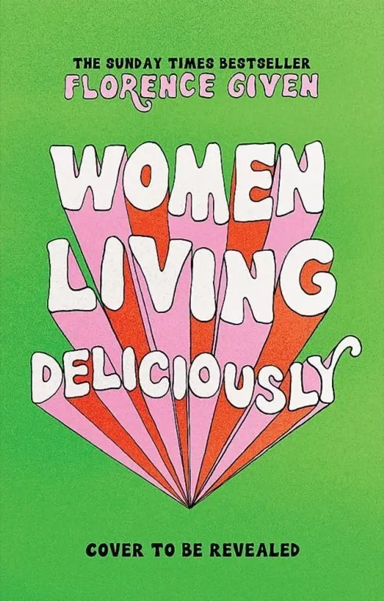 Women Living Deliciously af Florence Given