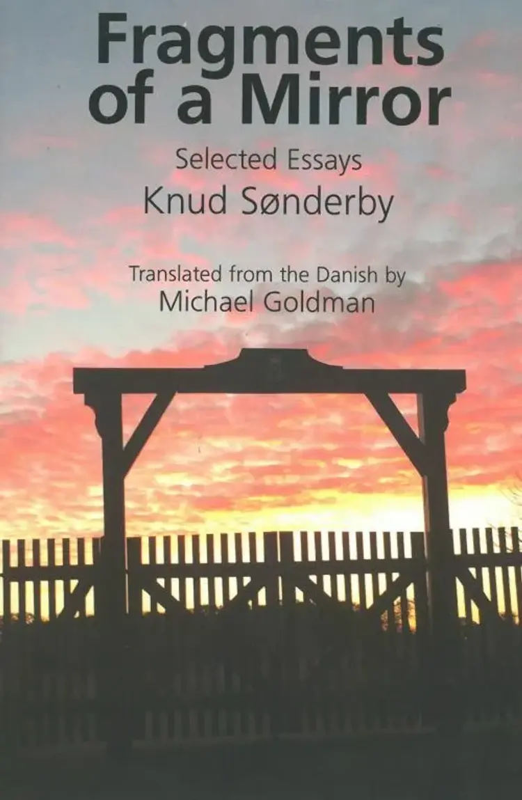Fragments of a Mirror: Selected Essays af Knud Sønderby