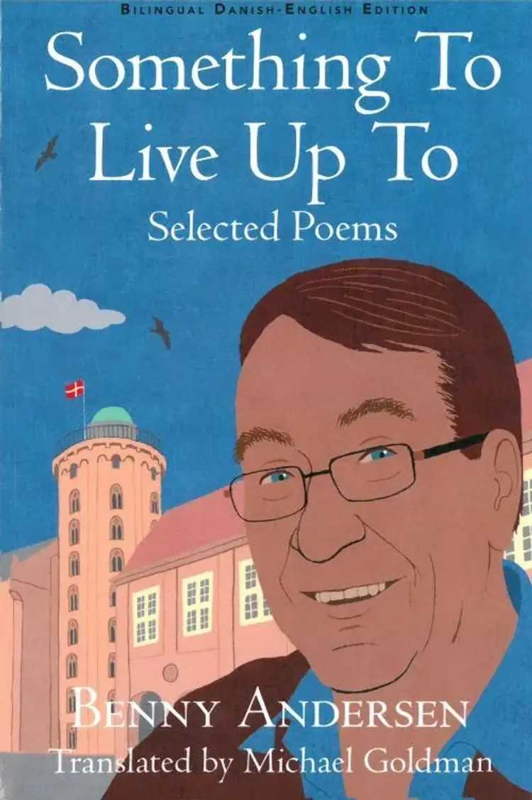 Something to Live Up to: Selected Poems af Benny Andersen