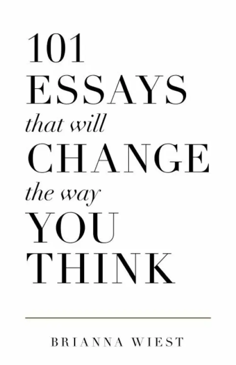 101 Essays That Will Change The Way You Think af Brianna Wiest