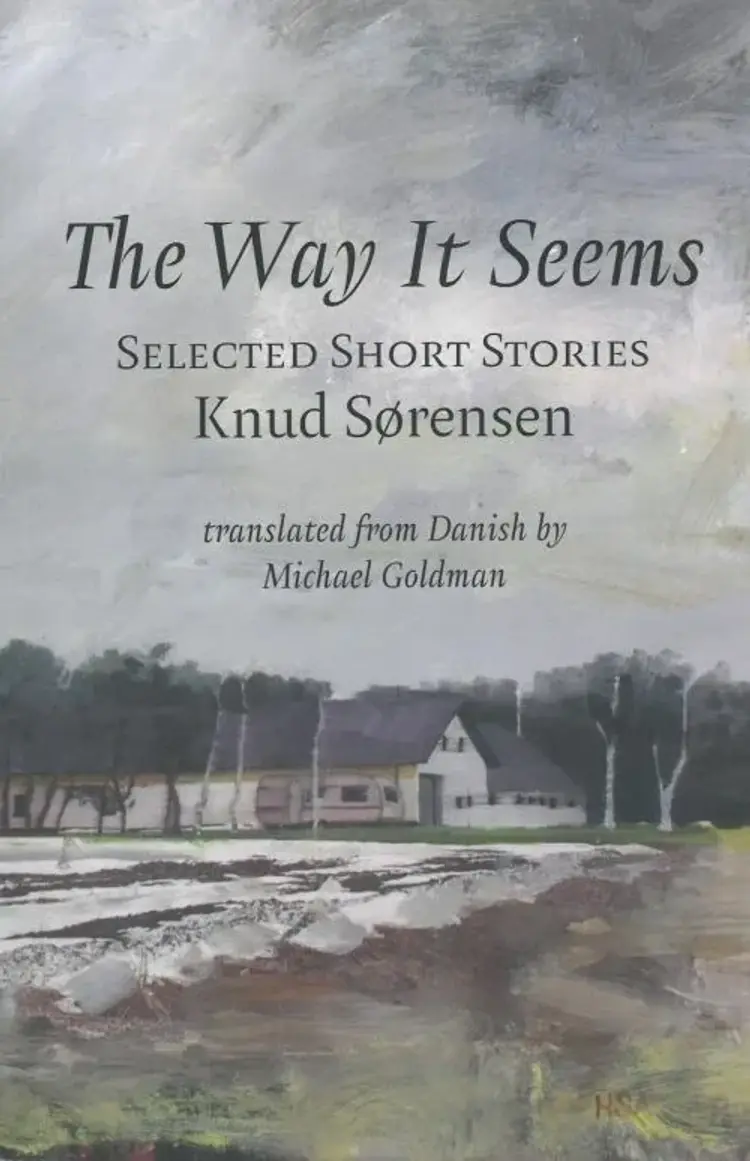 The Way It Seems: Selected Short Stories af Knud Sørensen