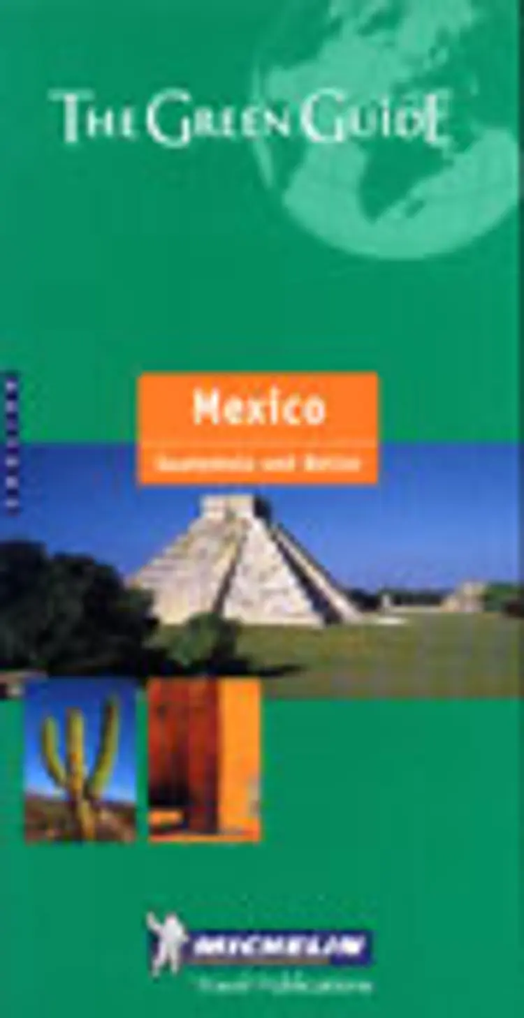 Mexico, Guatemala, Belize, Green Guide