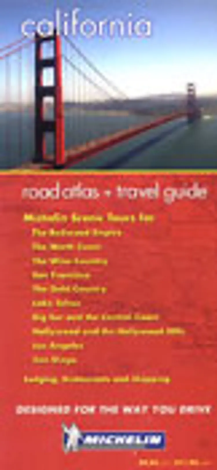 California Road Atlas & Travel Guide. Michelin
